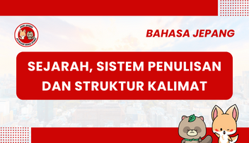 Bahasa Jepang : Sejarah, Sistem Penulisan dan Struktur Kalimat