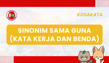 Kosakata JLPT N3 [55] – Sinonim Sama Guna (Kata Kerja dan Benda)