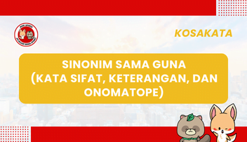 Kosakata JLPT N3 [56] – Sinonim Sama Guna (Kata Sifat, Keterangan dan Onomatope)