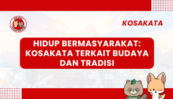 Hidup Bermasyarakat: Kosakata Terkait Budaya dan Tradisi