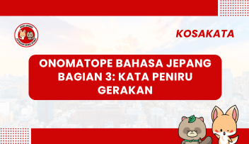 Onomatope Bahasa Jepang Bagian 3: Kata Peniru Gerakan